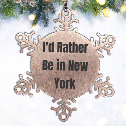 Funny New York Snowflake Ornament Gifts from Friends and Family, 'I'd Rather Be In New York' Quote, Unique Christmas Ornament, Shatterproof and Durable, 3.14 inches in Diameter