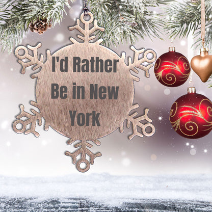 Funny New York Snowflake Ornament Gifts from Friends and Family, 'I'd Rather Be In New York' Quote, Unique Christmas Ornament, Shatterproof and Durable, 3.14 inches in Diameter