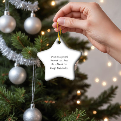 Funny Occupational Therapist Gifts from Dad - Unique Star Ornament for Occupational Therapist Christmas