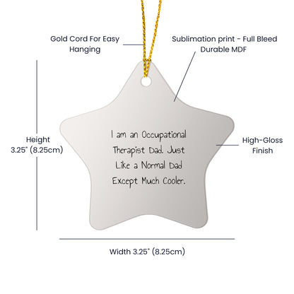 Funny Occupational Therapist Gifts from Dad - Unique Star Ornament for Occupational Therapist Christmas