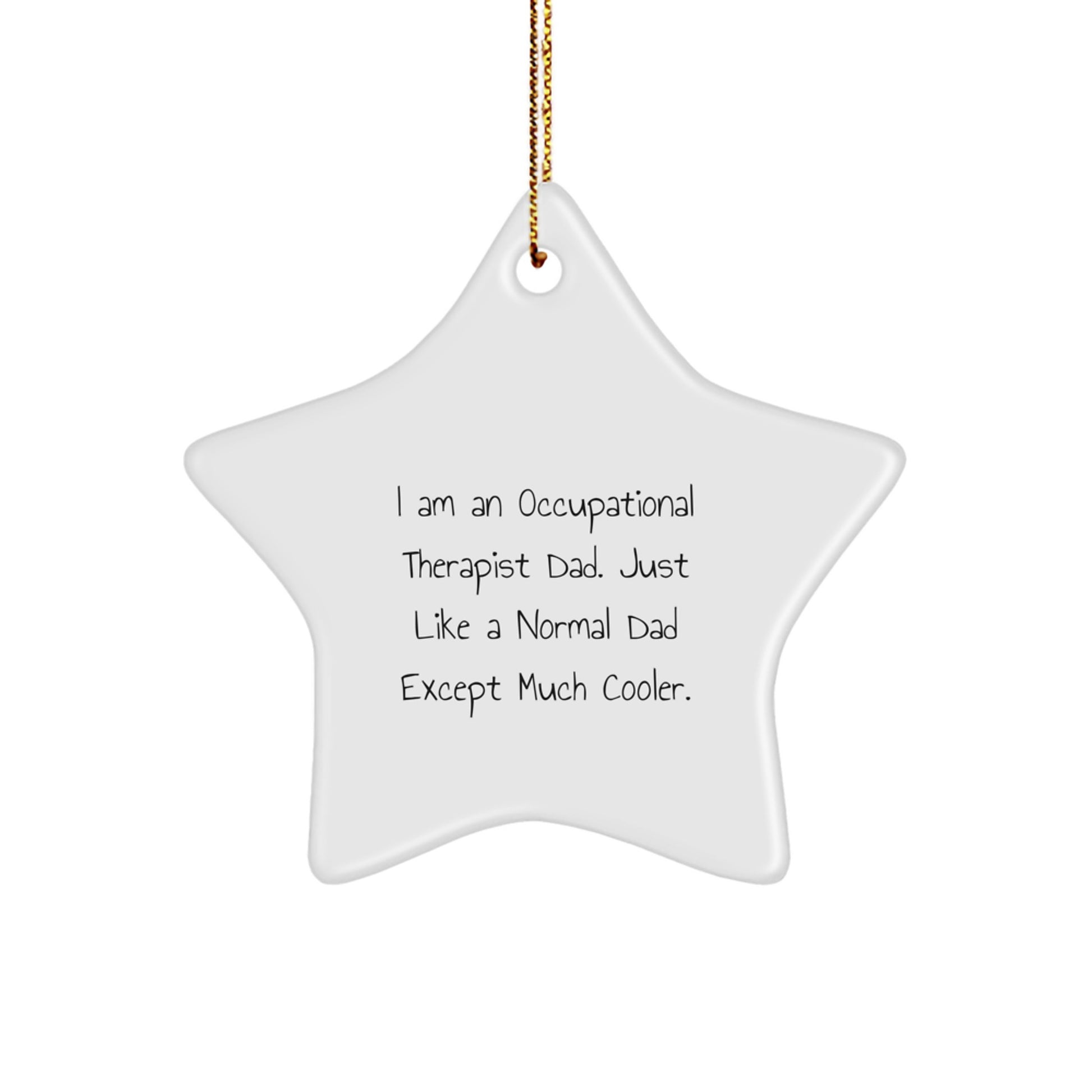 Funny Occupational Therapist Gifts from Dad - Unique Star Ornament for Occupational Therapist Christmas