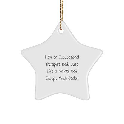 Funny Occupational Therapist Gifts from Dad - Unique Star Ornament for Occupational Therapist Christmas