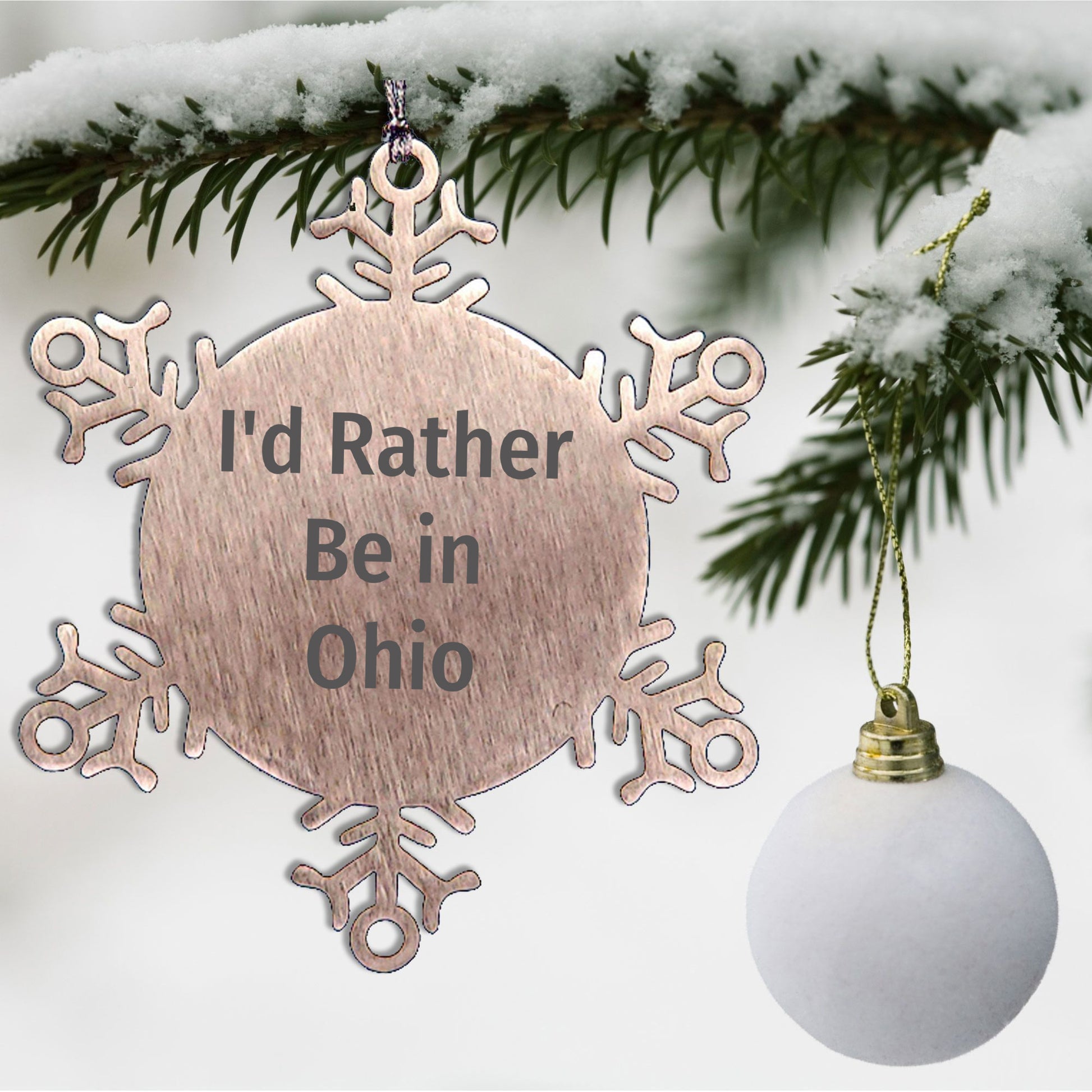 Funny Ohio Gifts, 'I'd Rather Be In Ohio' Snowflake Ornament for Men, Women, Family, Friends, Coworkers - Ohio Snowflake Ornament, Christmas Unique Gifts from Friends