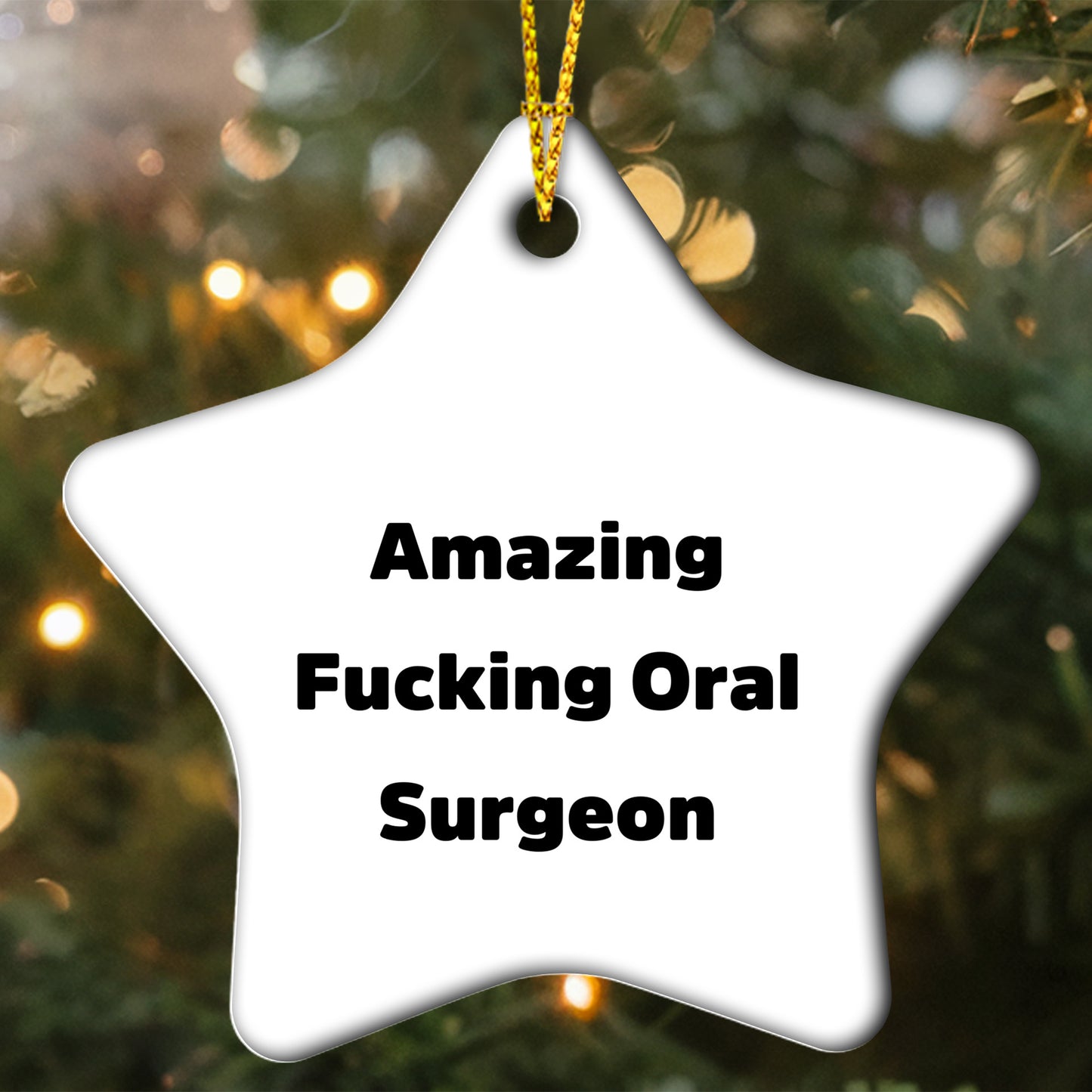 Funny Oral Surgeon Gifts for Men - Amazing Quote Star Ornament, Gifts from Friends, Christmas Unique Gifts for Oral Surgeon