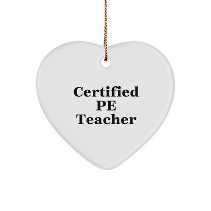 Funny PE Teacher Quotes Heart Ornament Gifts from Men to PE Teachers for Christmas