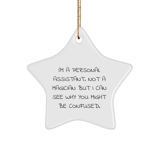 Funny Personal Assistant Gifts, Star Ornament for Women, Gifts from Friends, Unique Christmas Unique Gifts for Her