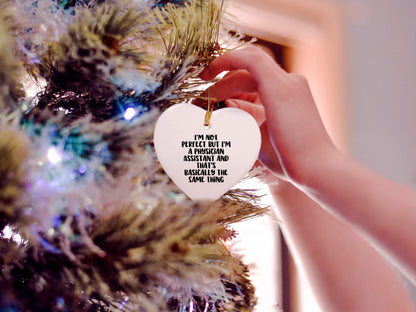 Funny Physician Assistant Heart Ornament, Inspirational Quote, Christmas Unique Gifts