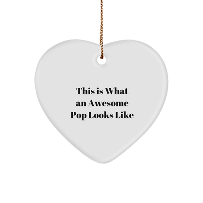 Funny Pop Heart Ornament with 'This Is What An Awesome Pop Looks Like' Quote - Christmas Unique Gifts
