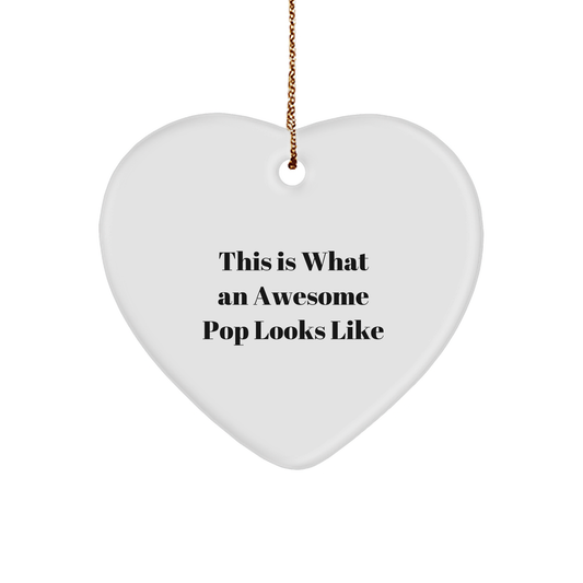Funny Pop Heart Ornament with 'This Is What An Awesome Pop Looks Like' Quote - Christmas Unique Gifts