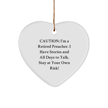 Funny Preacher Heart Ornament -Caution: I'm A Retired Preacher - Christmas Gifts