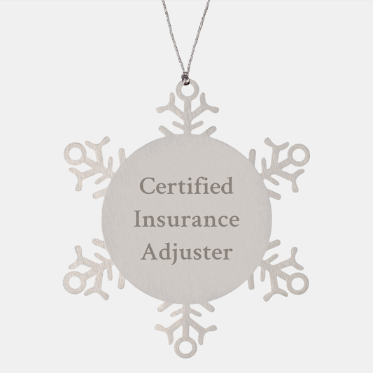 Funny Quote Christmas Unique Gifts for Insurance Adjuster, Snowflake Ornament, Gifts from Men to Insurance Adjuster, Unique Christmas Unique Gifts for Friends, Family, and Coworkers