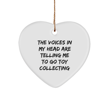 Funny Quote Heart Ornament for Toy Collecting Enthusiasts, Gifts from Friends to Family, Christmas Unique Gifts