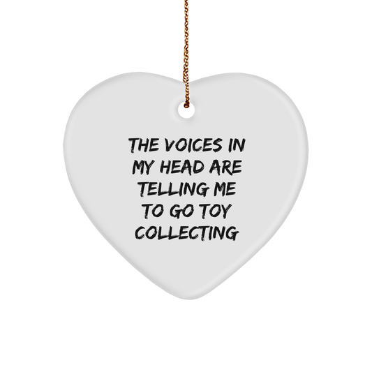Funny Quote Heart Ornament for Toy Collecting Enthusiasts, Gifts from Friends to Family, Christmas Unique Gifts