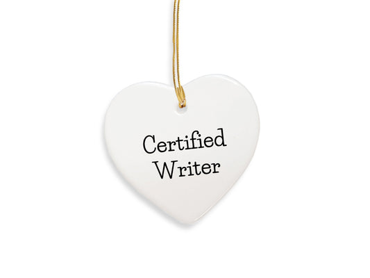 Funny Quote Writer Gifts from Friends for Christmas Heart Ornament, 'Certified Writer' on White Heart Shaped MDF with Glossy Finish, Perfect for Home Decor