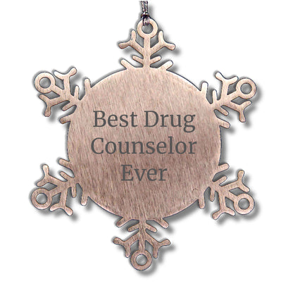 Funny Quotes for Drug Counselor Gifts from Friends and Family - Best Snowflake Ornament for Christmas
