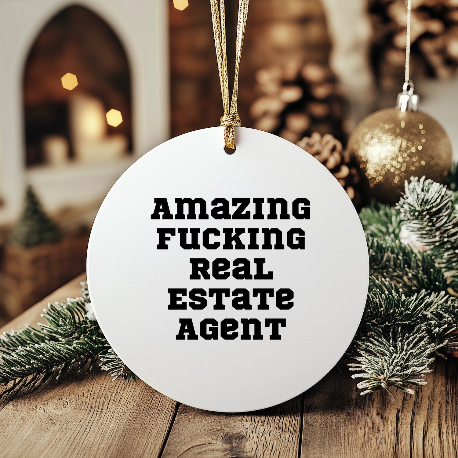 Funny Real Estate Agent Gifts for Christmas - 'Amazing F-king Real Estate Agent' Circle Ornament from Friends for Real Estate Agent