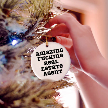 Funny Real Estate Agent Gifts for Christmas - 'Amazing F-king Real Estate Agent' Circle Ornament from Friends for Real Estate Agent