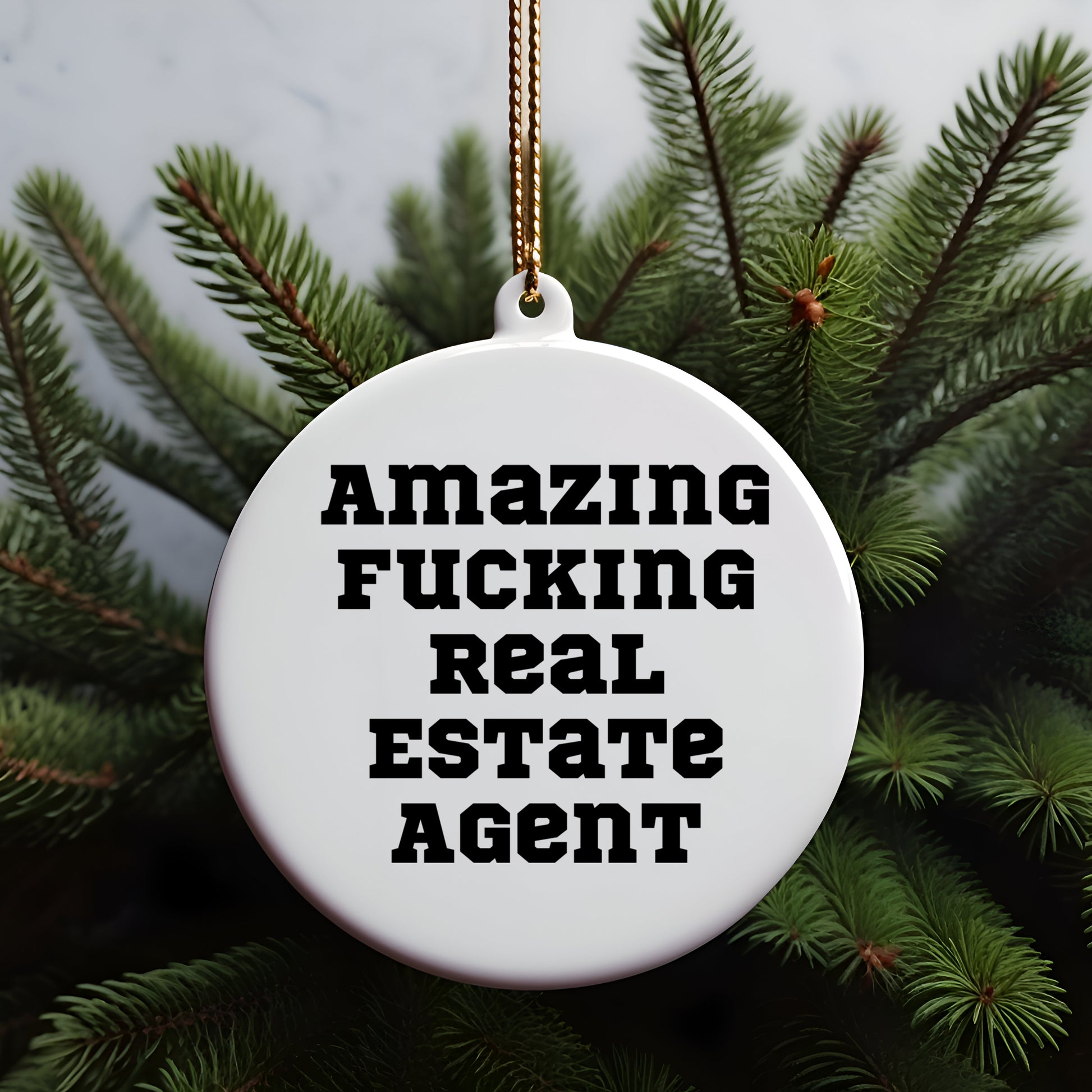 Funny Real Estate Agent Gifts for Christmas - 'Amazing F-king Real Estate Agent' Circle Ornament from Friends for Real Estate Agent