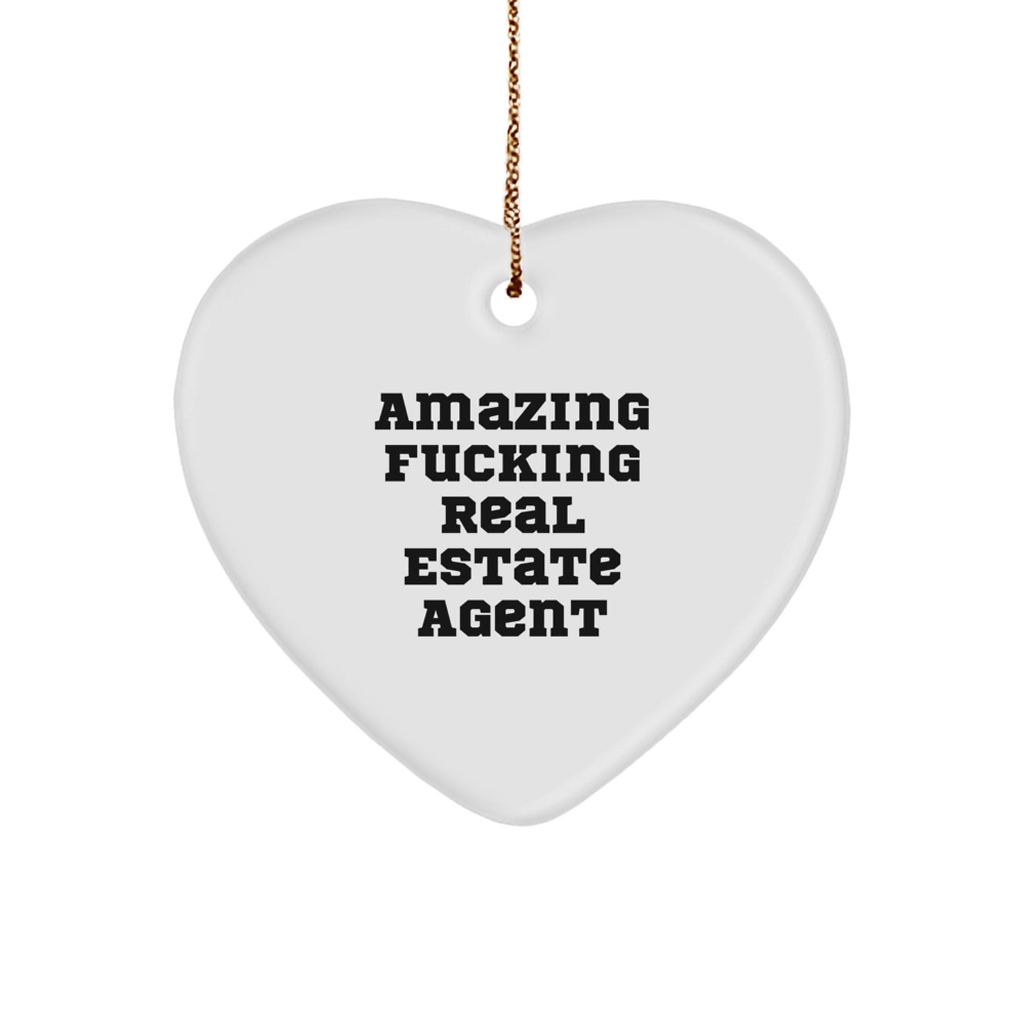 Funny Real Estate Agent Gifts from Friends and Family - Amazing Heart Ornament for Christmas