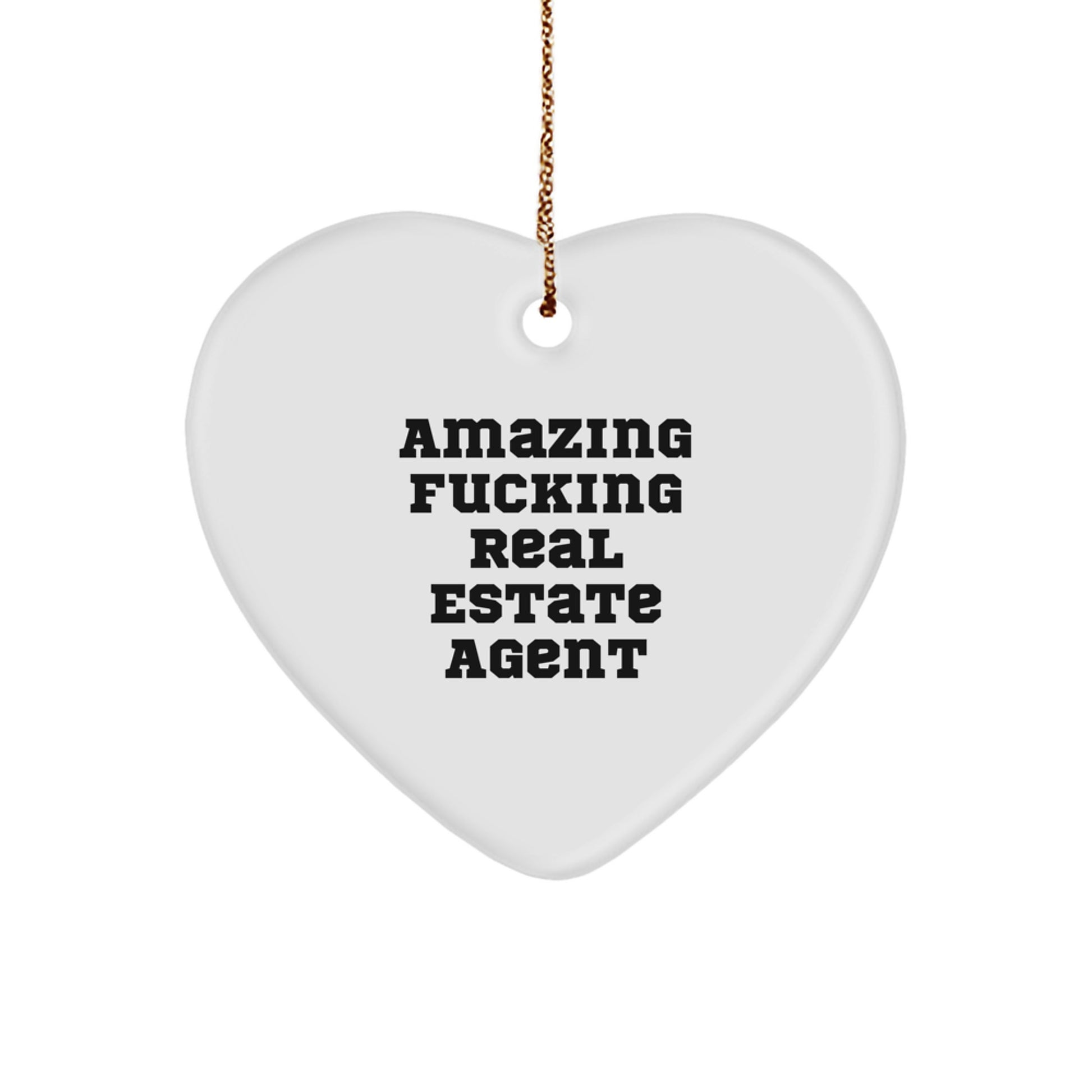 Funny Real Estate Agent Gifts from Friends and Family - Amazing Heart Ornament for Christmas