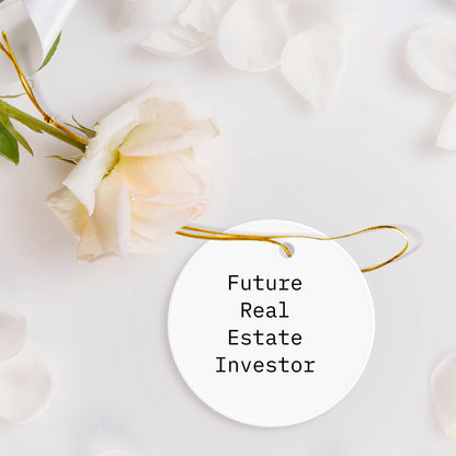 Funny Real Estate Investor Gifts from Family - Future Real Estate Investor Circle Ornament, Christmas Unique Gifts for Real Estate Investor, Real Estate Investor Motivational Quote
