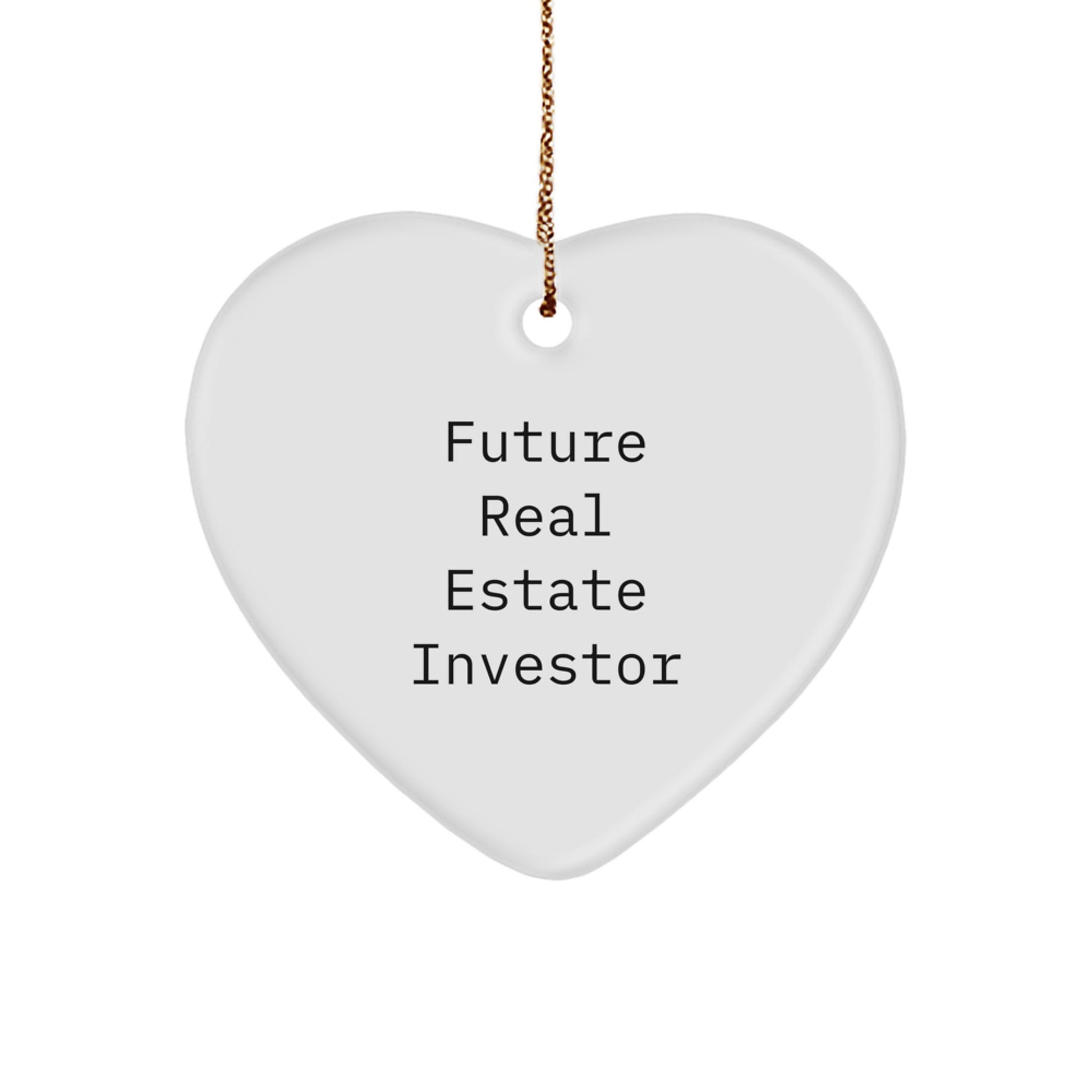 Funny Real Estate Investor Heart Ornament - 'Future Real Estate Investor' Quote, Christmas Gifts