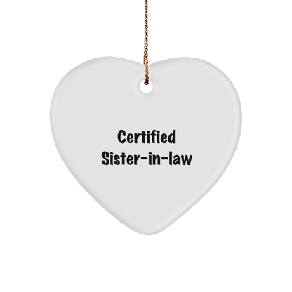 Funny Sister-in-law Gifts from Men - Certified Sister-in-law Heart Ornament, Christmas Unique Gifts for Sister-in-law