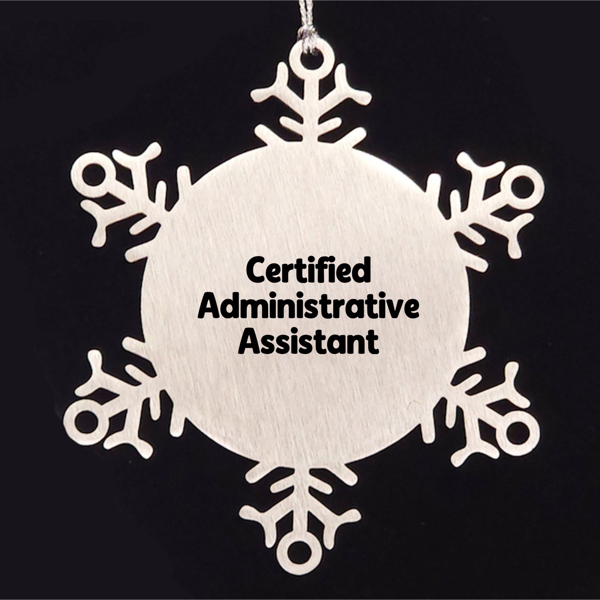 Funny Snowflake Ornament Gifts for Administrative Assistants, Certified Administrative Assistant Christmas Unique Presents