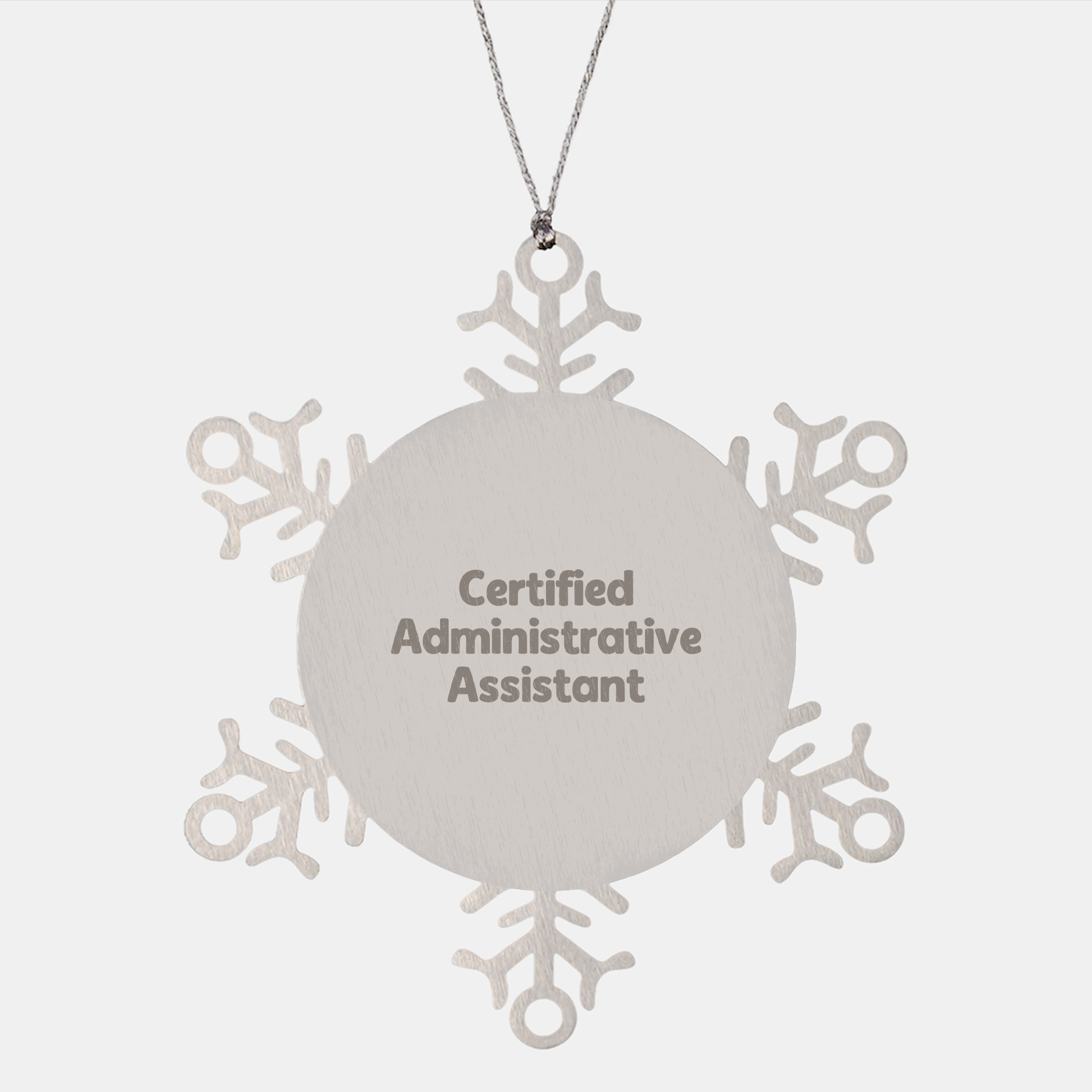 Funny Snowflake Ornament Gifts for Administrative Assistants, Certified Administrative Assistant Christmas Unique Presents