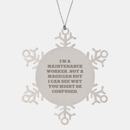 Funny Snowflake Ornament Gifts for Maintenance Worker, Christmas Unique Presents from Friends, Coworkers, or Family