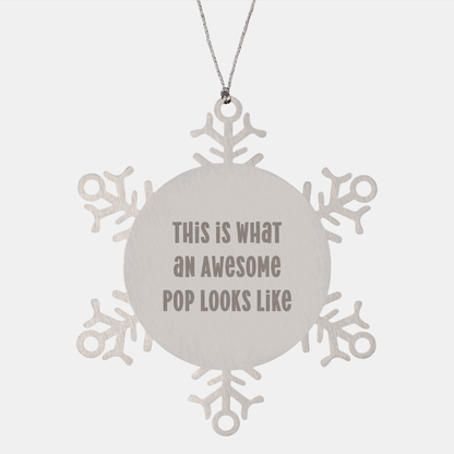 Funny Snowflake Ornament Gifts from Friends for Pop Enthusiasts, This Is What An Awesome Pop Looks Like