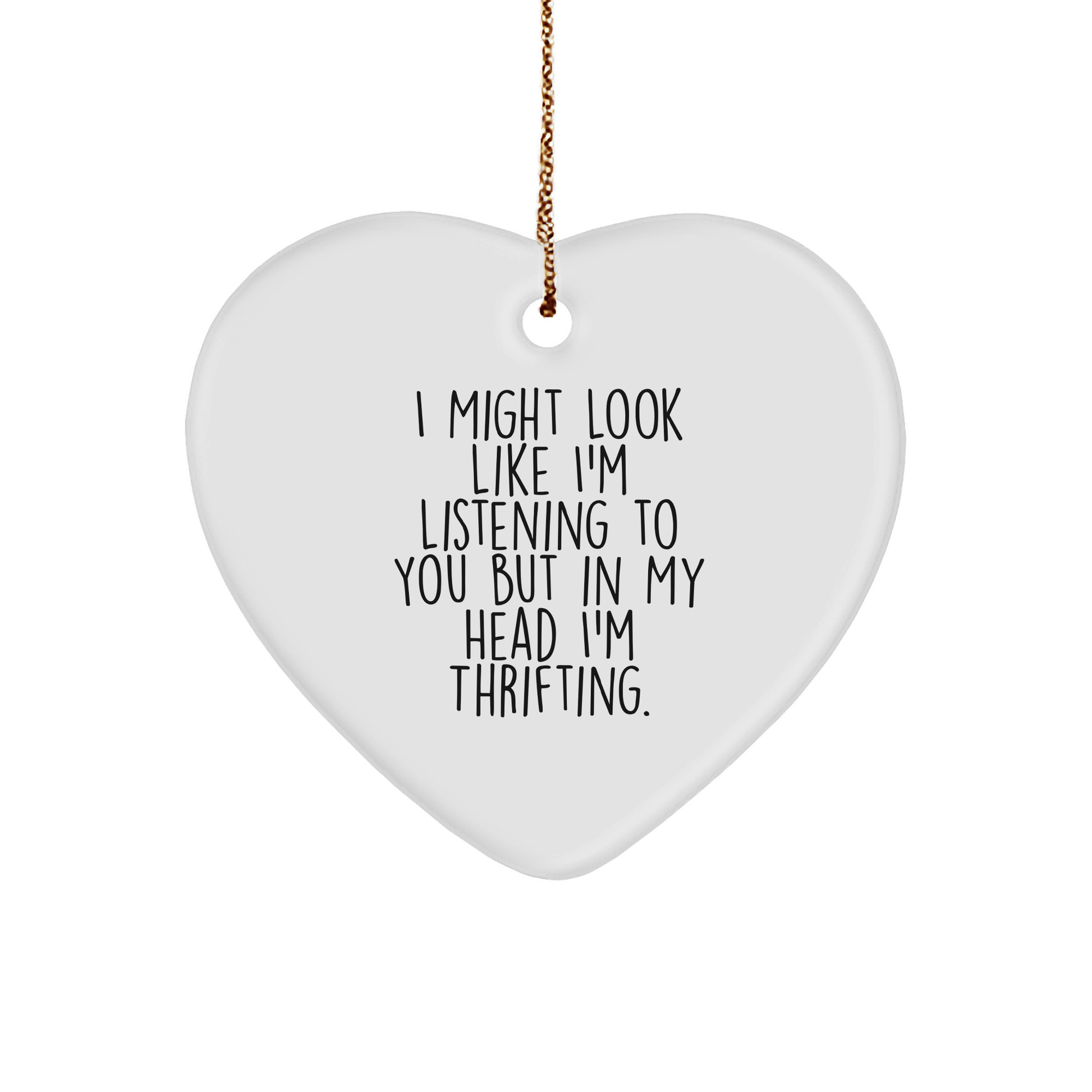 Funny Thrifting Quotes Gifts from Friends, Thrifting Heart Ornament for Women, Men, Family, Funny Gift Ideas for Christmas