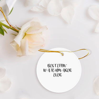 Funny Watchmaker Gifts from Best Effin' Watchmaker Ever - Circle Ornament for Friends, Family, or Coworkers - White, 2.75'' tall, 0.5 oz, Durable MDF with High-Gloss Finish