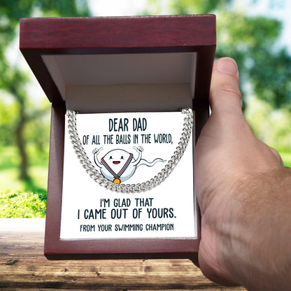 Funny Dad Gift - I am Glad that I Came Out of Yours - Cuban Chain Link Necklace with Gift Box - Mallard Moon Gift Shop