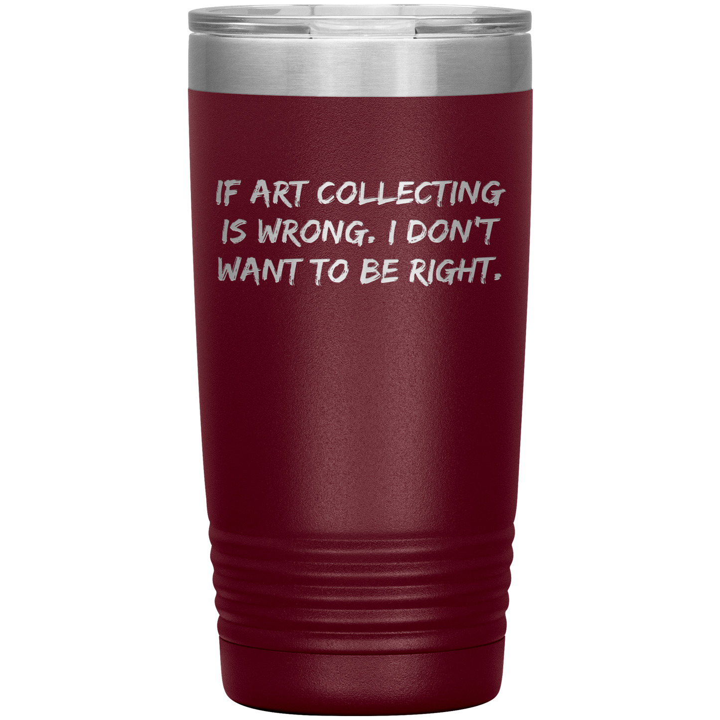 Funny_Art_Collector_Tumbler__If_Ar_20oz_Tumbler_Maroon_Mockup.png