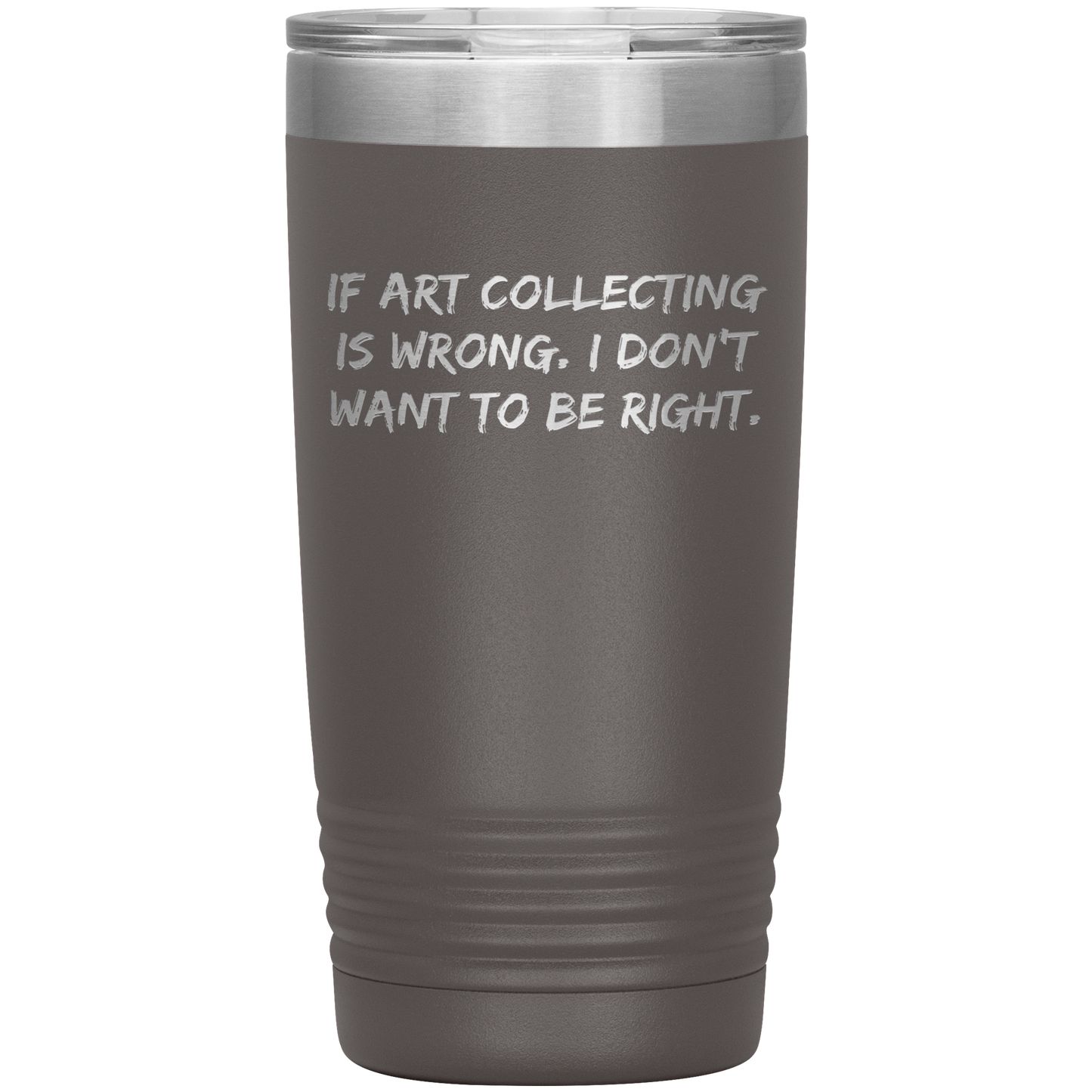 Funny_Art_Collector_Tumbler__If_Ar_20oz_Tumbler_Pewter_Mockup.png