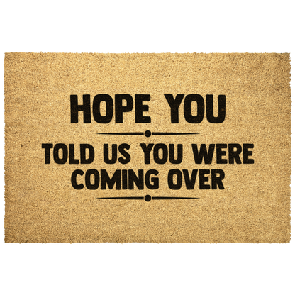 Funny_Welcome_Doormat__Hope_You_To_Outdoor_Mat_Main_Mockup.png