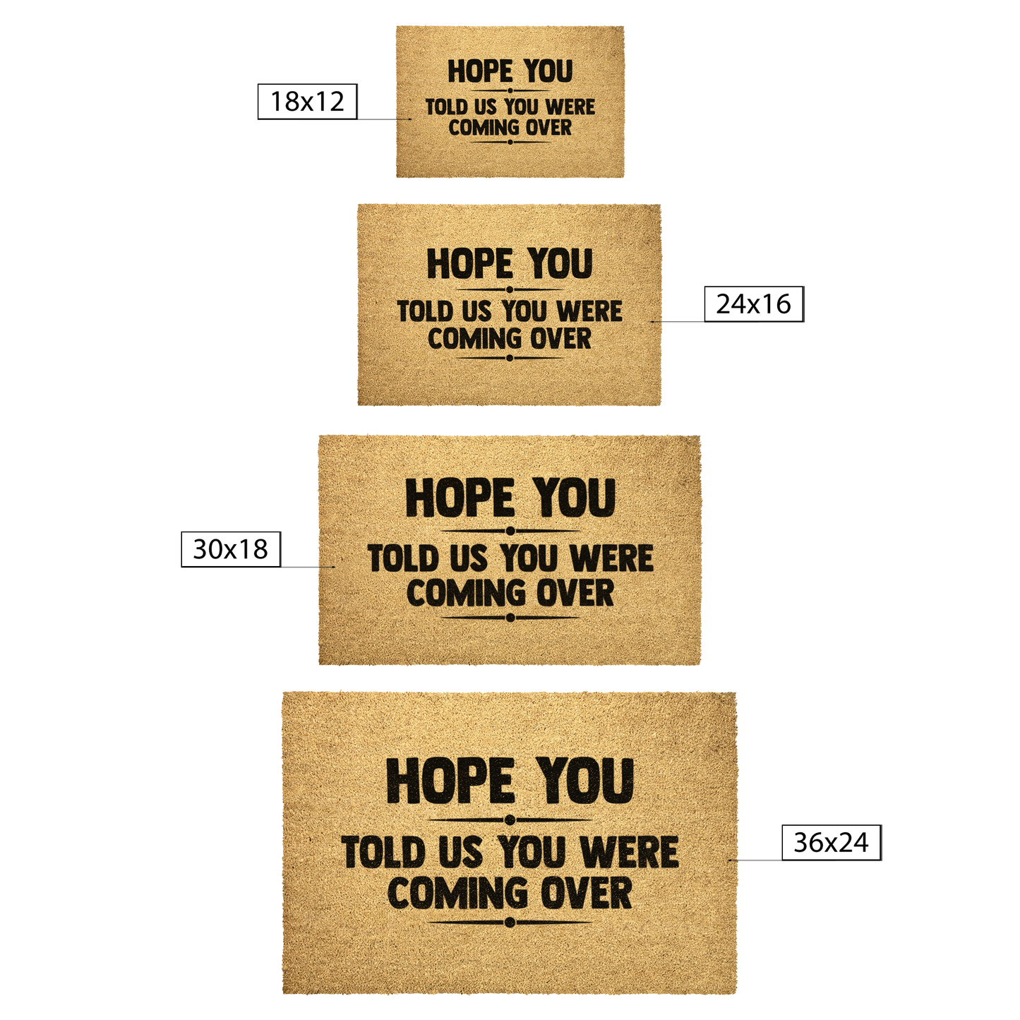 Funny_Welcome_Doormat__Hope_You_To_Outdoor_Mat_Size_Options_Mockup.png