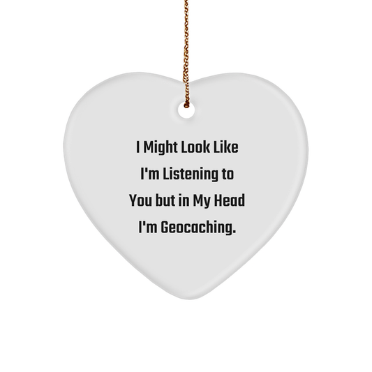 Geocaching Heart Ornament, Funny Quote, Gifts from Family for Geocaching Enthusiasts, Christmas Unique Presents