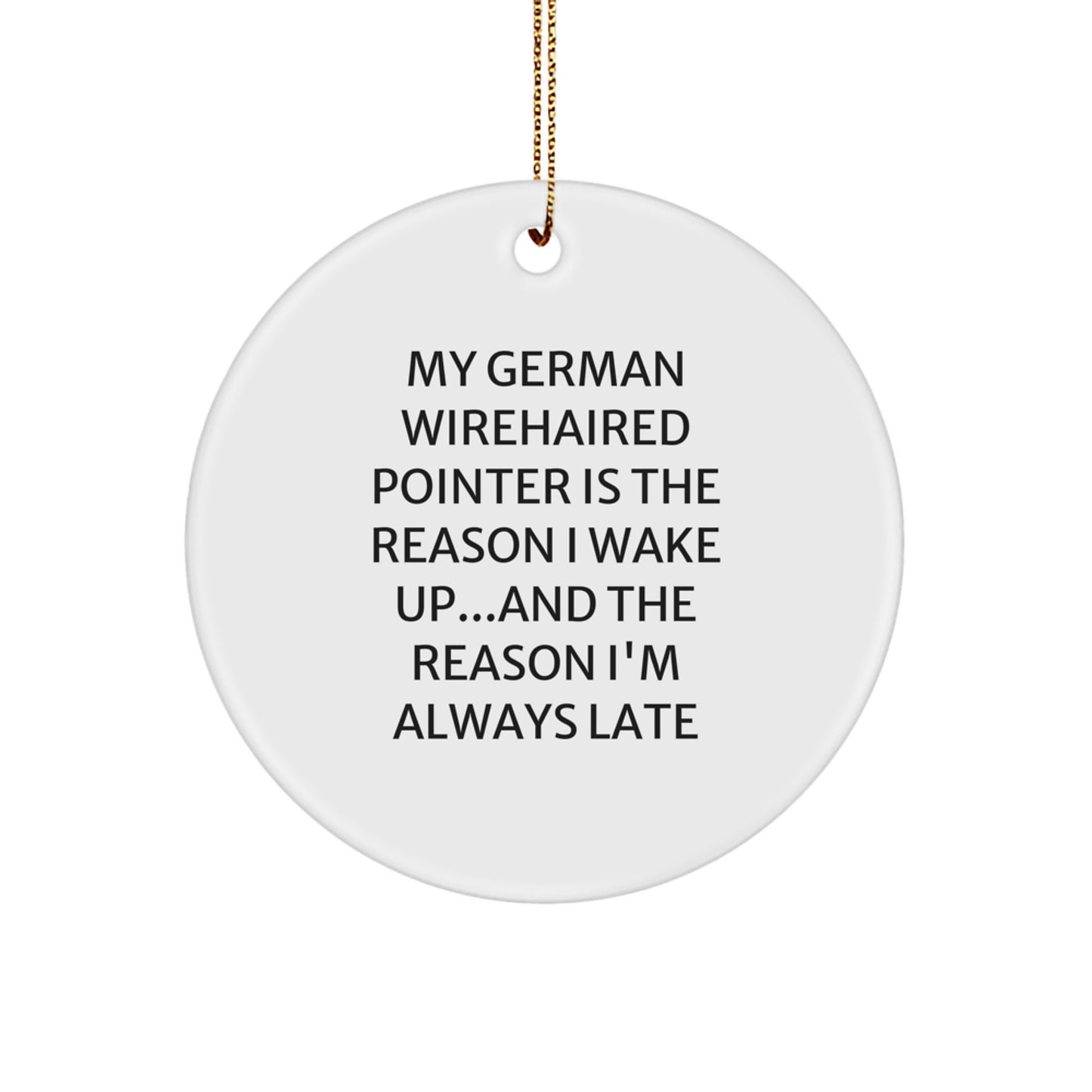 German Wirehaired Pointer Dog Gifts, Funny MDF Circle Ornament German Wirehaired Pointer Dog Lovers