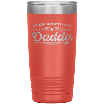 Gift For Dad - My Favorite People Call Me Daddy Laser-etched Insulated Stainless-Steel Tumbler - Mallard Moon Gift Shop