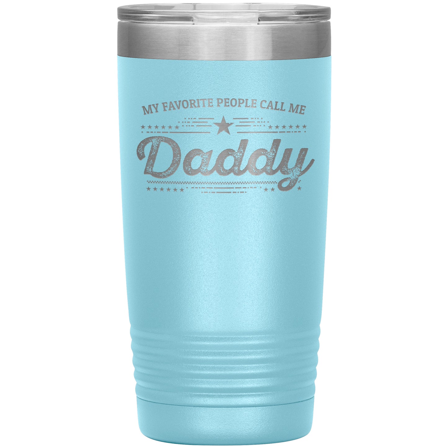 Gift For Dad - My Favorite People Call Me Daddy Laser-etched Insulated Stainless-Steel Tumbler - Mallard Moon Gift Shop