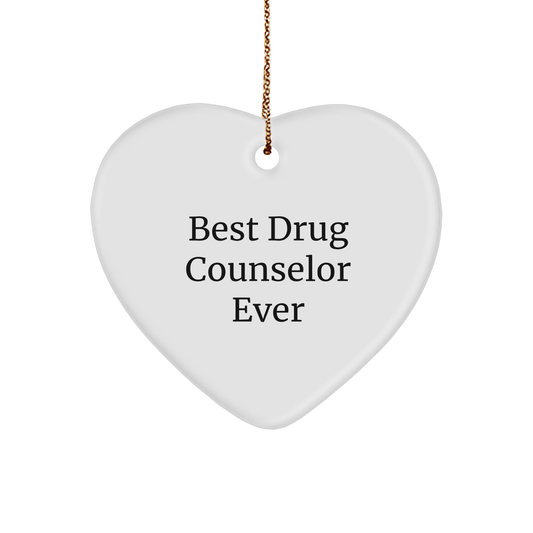 Gifts from Friends, Family, or Coworkers - Best Drug Counselor Ever Heart Ornament, Christmas Unique Gifts for Men, Women, or Anyone