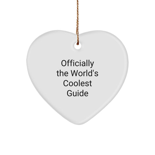 Gifts from Friends, Family, or Coworkers - Officially The World's Coolest Guide Heart Ornament, Christmas Unique Gifts, Guide Enthusiasts Delight
