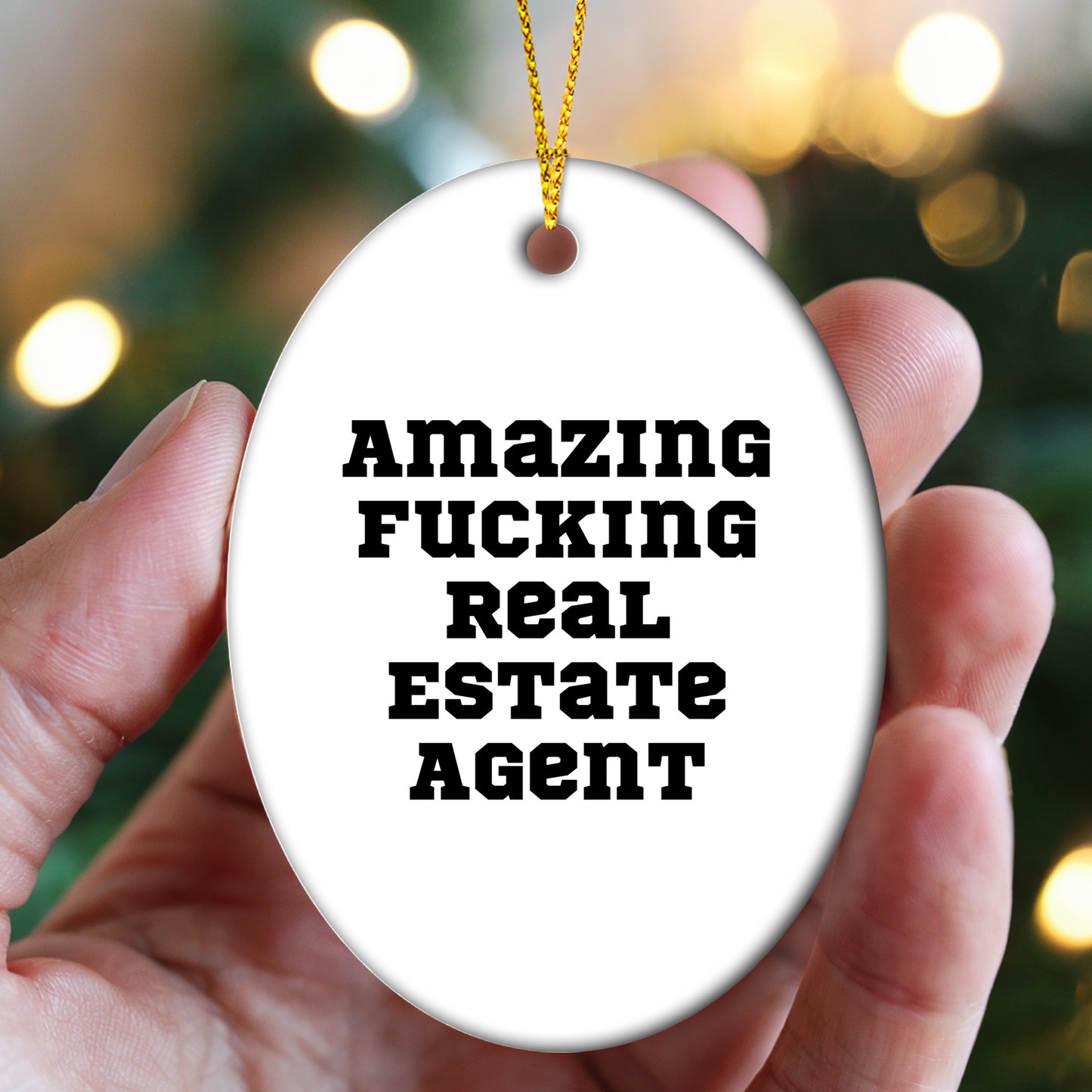 Gifts from Friends and Family, 'Amazing F-king Real Estate Agent' Oval Ornament for Christmas