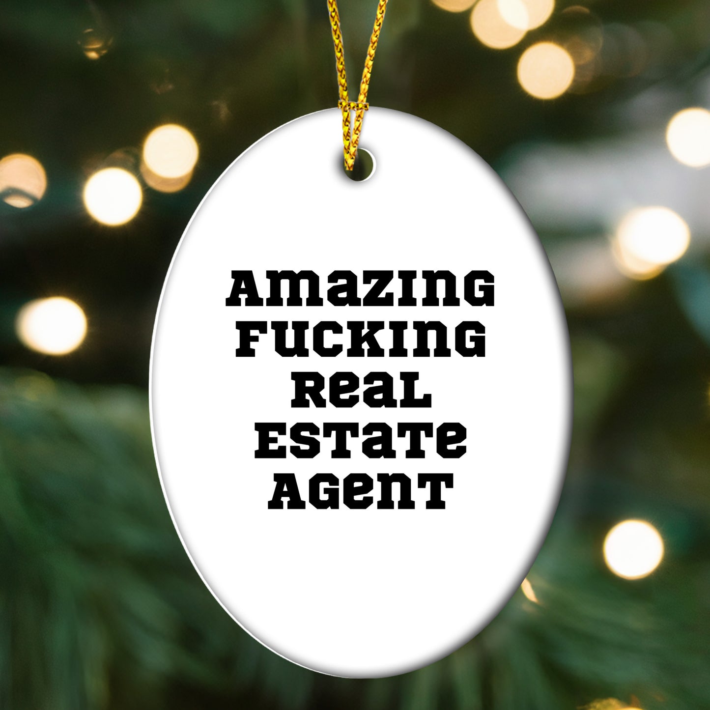 Gifts from Friends and Family, 'Amazing F-king Real Estate Agent' Oval Ornament for Christmas