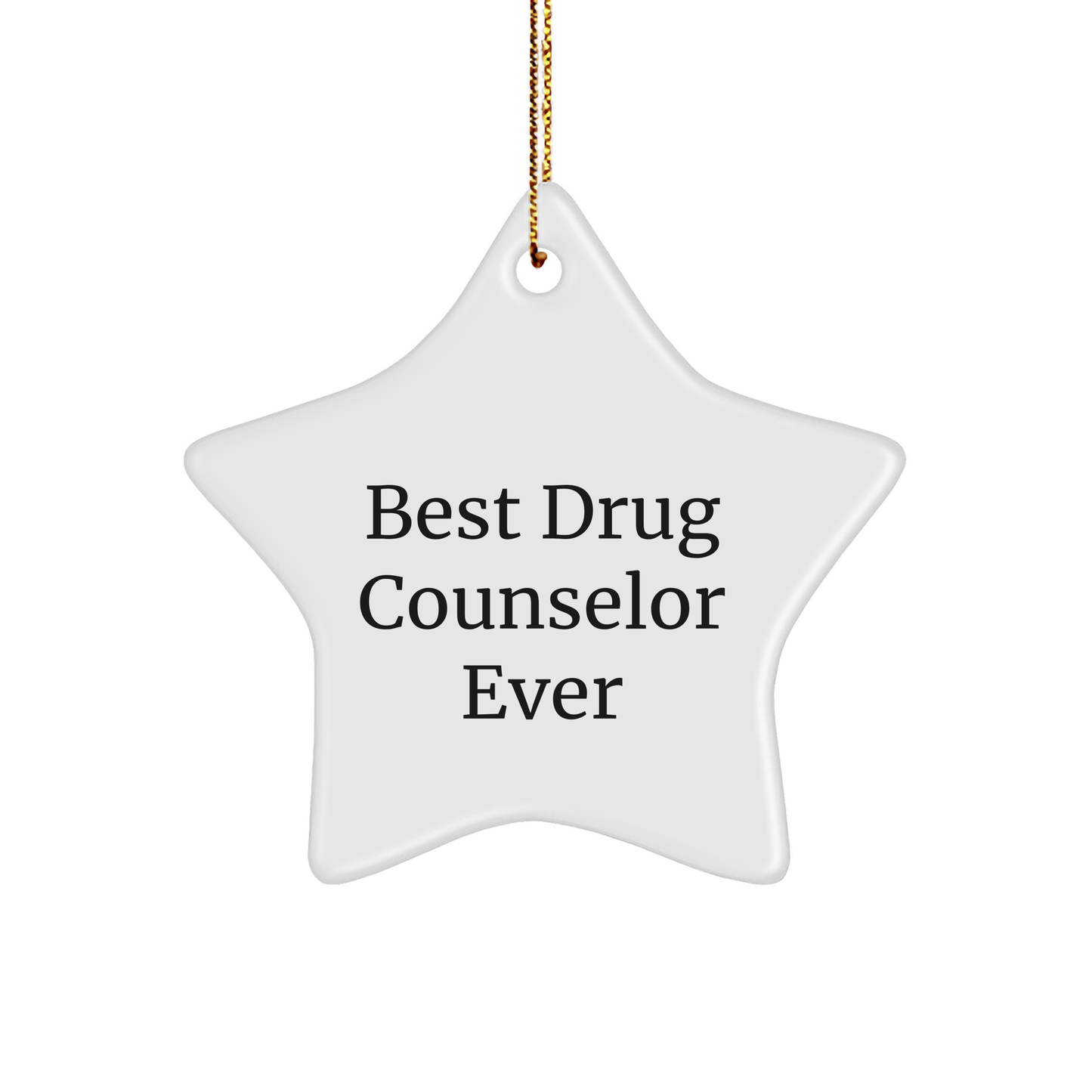 Gifts from Men, Women, Friends, and Family for Best Drug Counselor Ever - Funny Star Ornament, Christmas Unique Gifts