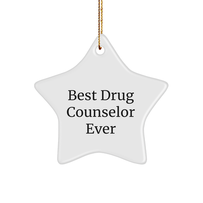 Gifts from Men, Women, Friends, and Family for Best Drug Counselor Ever - Funny Star Ornament, Christmas Unique Gifts