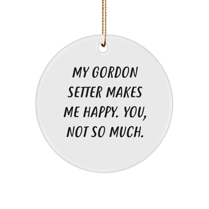 Gordon Setter Dog Circle Ornament Funny Quote Gifts for Men from Friends, Funny Gordon Setter Dog Lover Christmas Unique Gifts