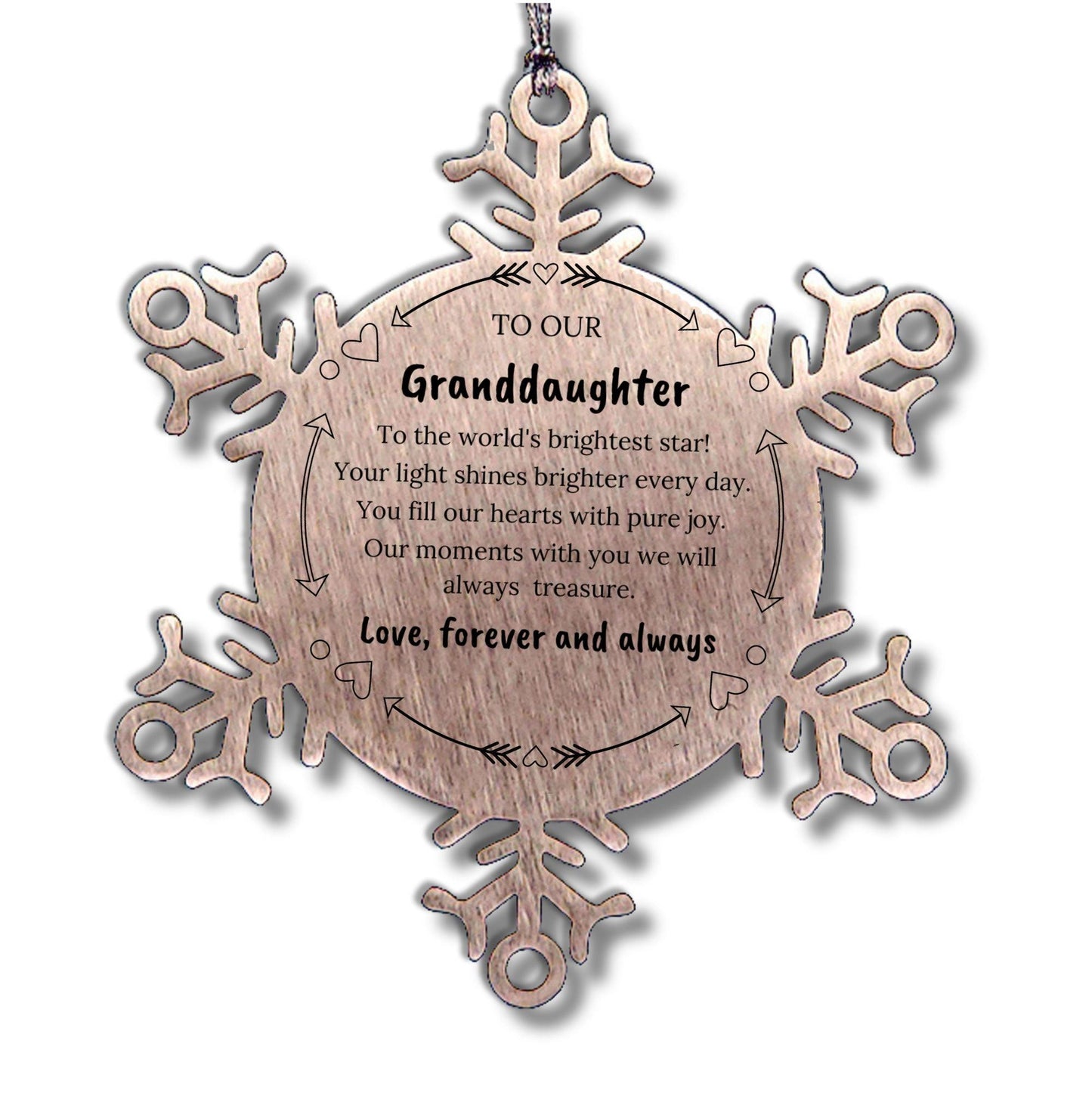Granddaughter Engraved Snow Flake Christmas Ornament - You fill Our Hearts With Pure Joy. Our Moments With You We Will Always Treasure.